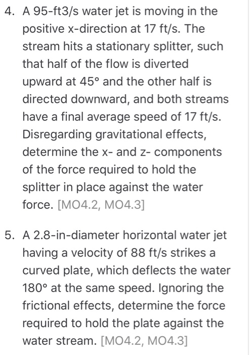 Solved 4. A 95-ft3/s water jet is moving in the positive | Chegg.com
