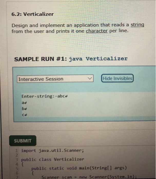 Solved 6.2: Verticalizer Design and implement an application | Chegg.com