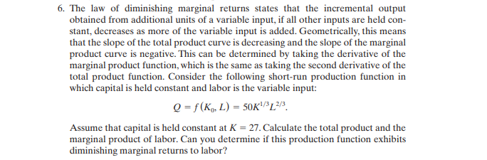 Solved The law of diminishing marginal returns states that | Chegg.com
