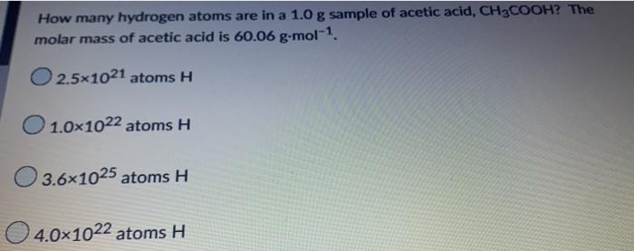 Solved How many hydrogen atoms are in a 1.0 g sample of Chegg