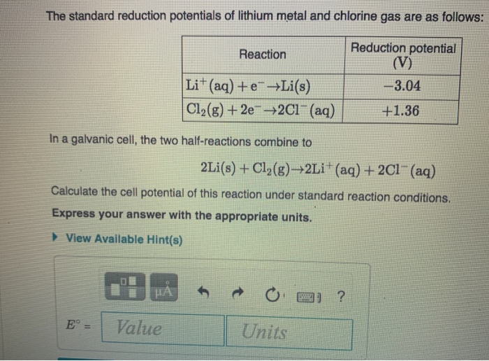 Solved The standard reduction potentials of lithium metal