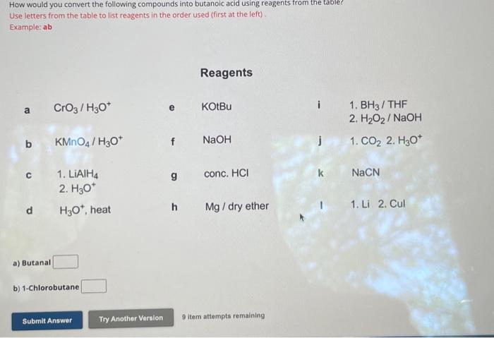 How Would You Convert The Following Compounds Into Chegg Com