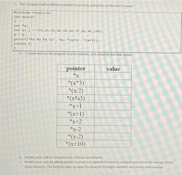 Solved 1. The C program below defines a pointer to an array | Chegg.com