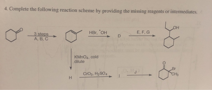 Solved 4. Complete the following reaction scheme by | Chegg.com