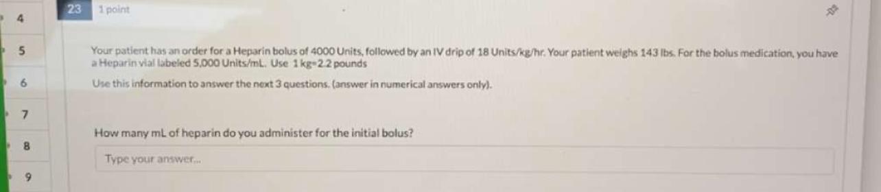 Solved 1 ﻿pointYour patient has an order for a Heparin bolus | Chegg.com