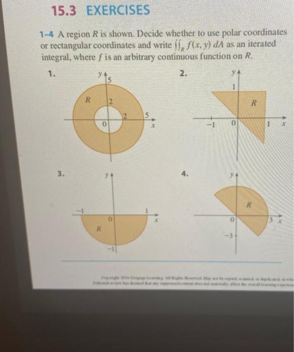 Solved 15.3 EXERCISES 1-4 A region R is shown. Decide | Chegg.com