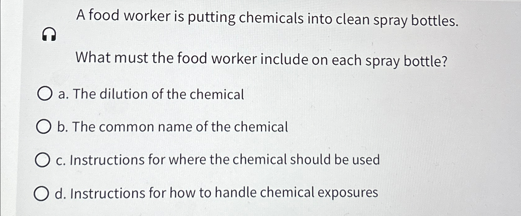 Solved A food worker is putting chemicals into clean spray | Chegg.com