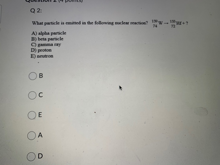 Solved 10b 13n 5 What Is Missing In The Nuclear Reacti Chegg Com