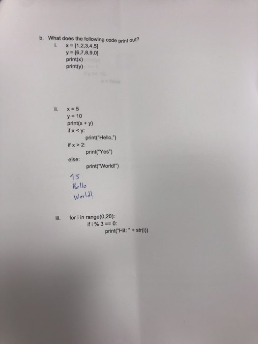 Solved B What Does The Following Code Print Out I X Chegg Com