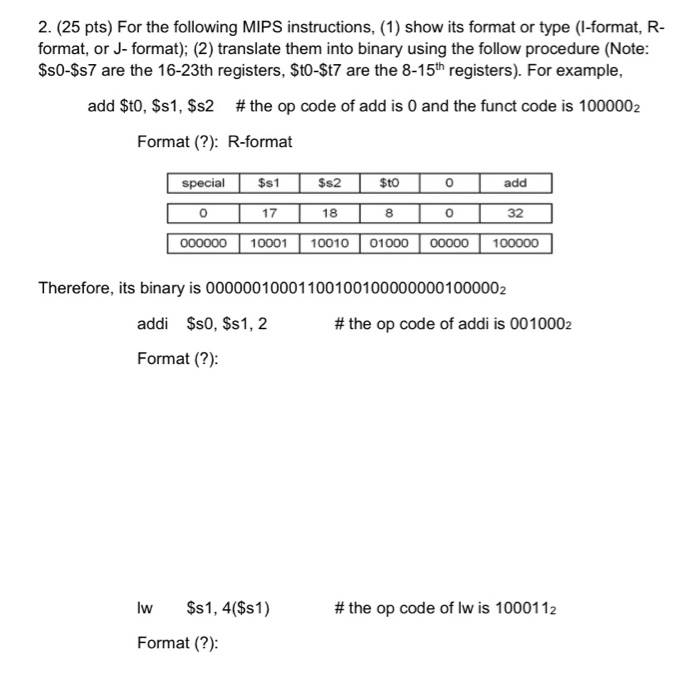 Solved 2. (25 pts) For the following MIPS instructions, (1) | Chegg.com