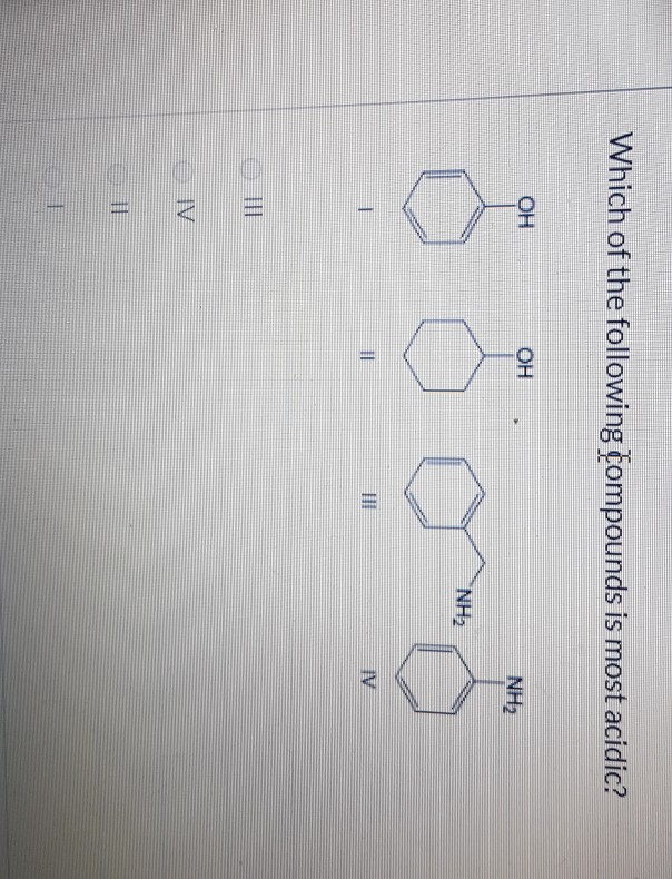 Solved Which Of The Following Compounds Is Most Acidic ОН