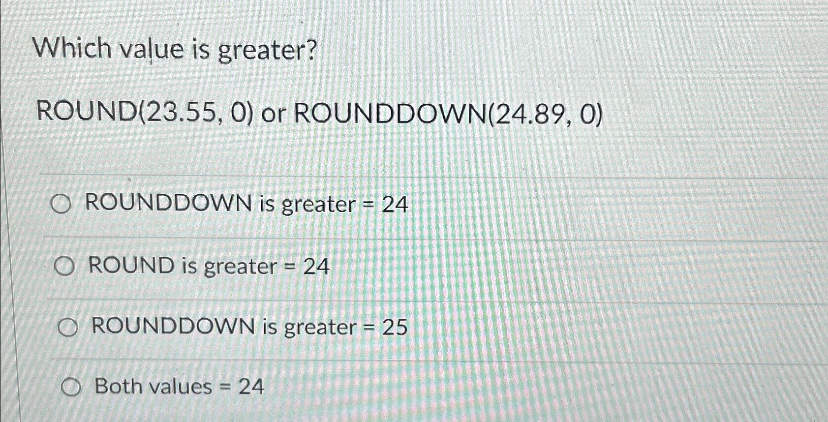 solved-which-value-is-greater-round-23-55-0-or-chegg