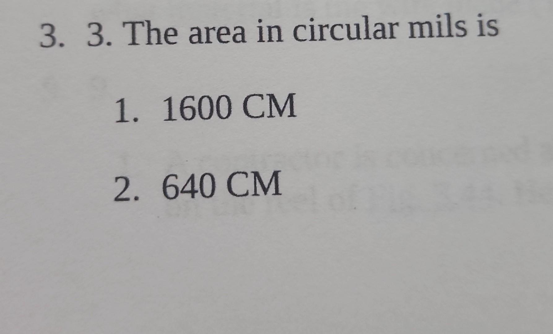 solved-3-3-the-area-in-circular-mils-is-1-1600-cm-2-640-chegg
