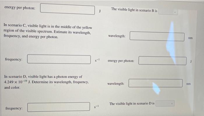 Solved In scenario A, visible light has a wavelength of | Chegg.com