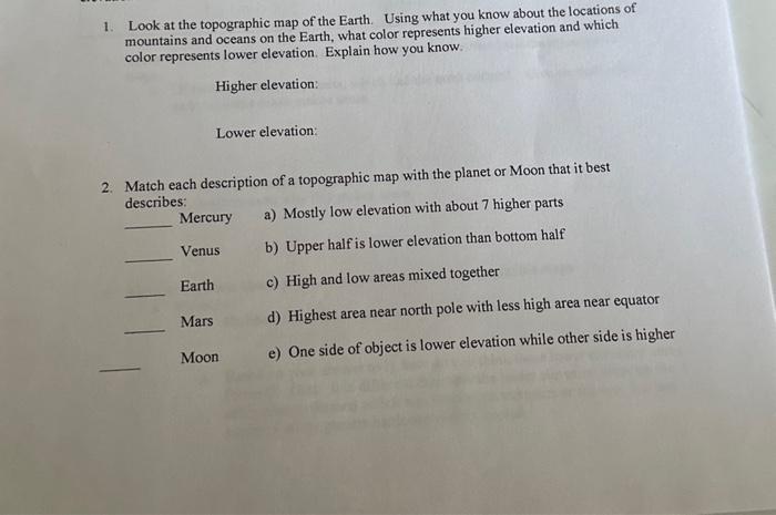 Solved 1. Look at the topographic map of the Earth. Using | Chegg.com