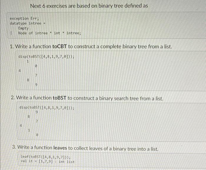 Next 6 exercises are based on binary tree defined as | Chegg.com