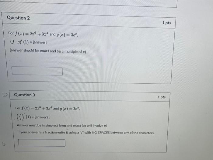 Solved Question 2 1 pts For f(3) = 236 + 3&4 and g(x) = 3e? | Chegg.com