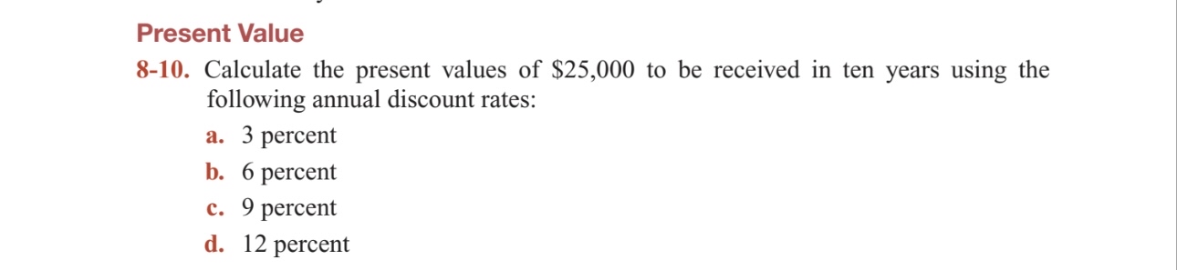 Solved Present Value8-10. ﻿Calculate the present values of | Chegg.com