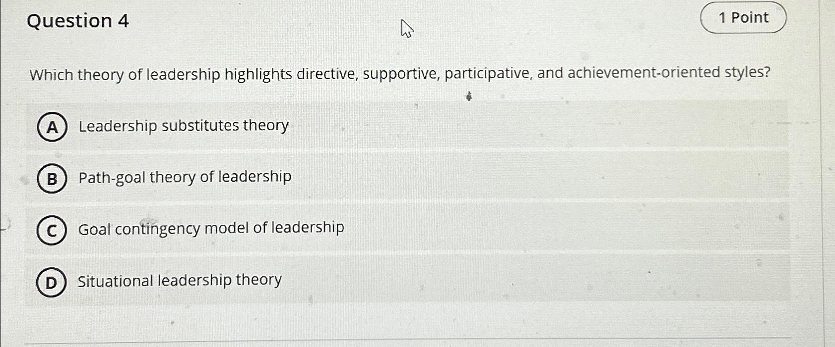 Solved Question 4Which Theory Of Leadership Highlights | Chegg.com