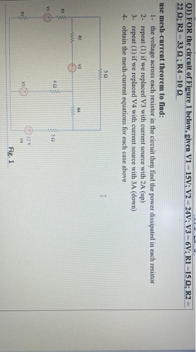 Solved (1) FOR the circuit of Figure 1 below, given V1 – | Chegg.com