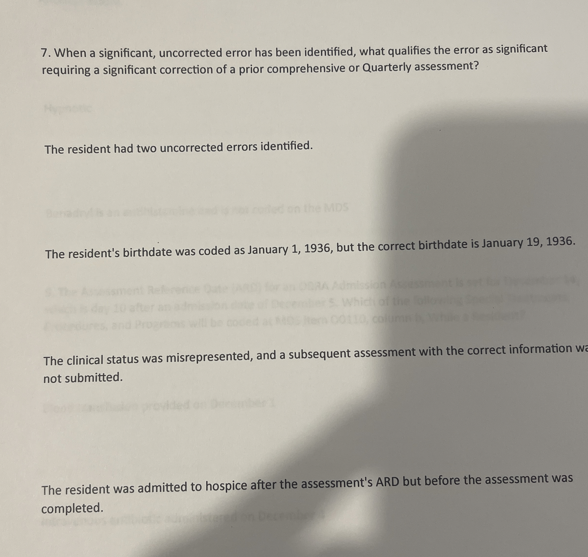 Solved When a significant, uncorrected error has been | Chegg.com