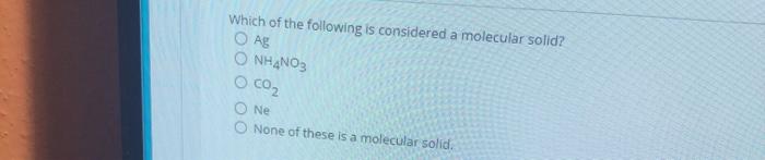 which of the following forms a molecular solid