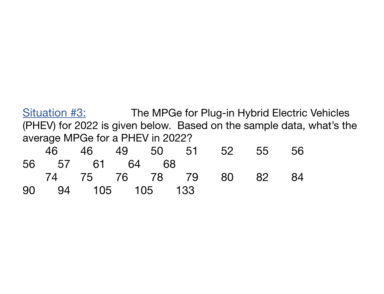 Solved Situation #3:The MPGe for Plug-in Hybrid Electric | Chegg.com