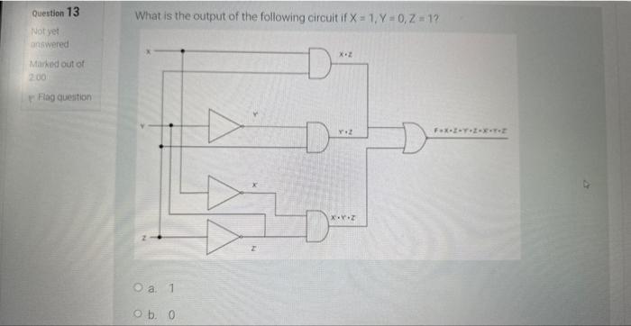 Solved What is the output of the following circuit if | Chegg.com