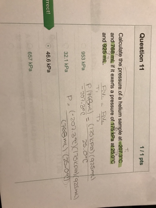 Solved Question 11 1/1 pts Calculate the pressure of a | Chegg.com