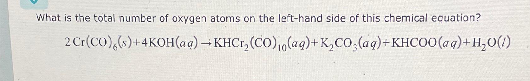 Solved What is the total number of oxygen atoms on the | Chegg.com