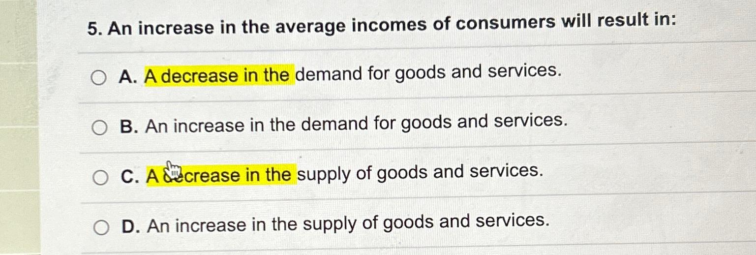 Solved An increase in the average incomes of consumers will | Chegg.com