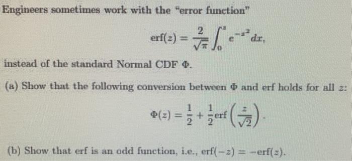 Solved Engineers sometimes work with the "error function" | Chegg.com