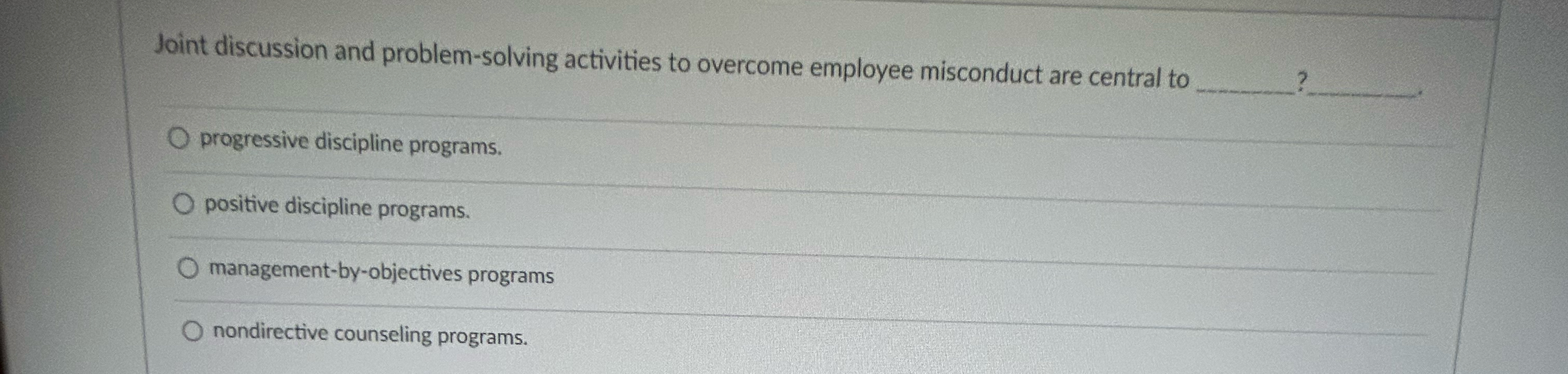 joint discussion and problem solving activities to overcome employee misconduct are central to