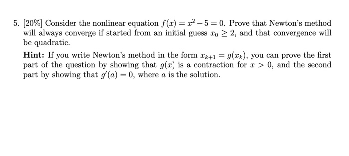 Solved 5. (20%] Consider the nonlinear equation f(x) = x2 – | Chegg.com