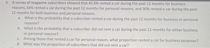 Solved 3. A Survey Of Magazine Subscribers Showed That 45.8% | Chegg.com