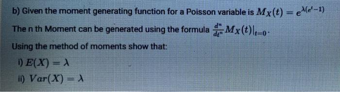 Solved b) Given the moment generating function for a Poisson | Chegg.com