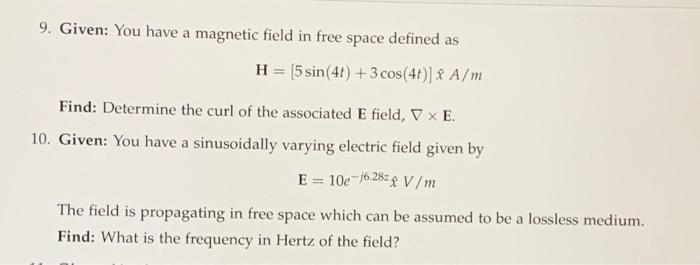 Solved 9. Given: You have a magnetic field in free space | Chegg.com