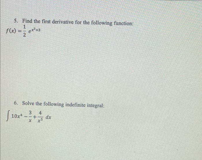 Solved 5. Find the first derivative for the following | Chegg.com