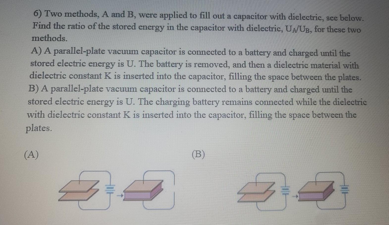 Solved 6) Two Methods, A And B, Were Applied To Fill Out A | Chegg.com