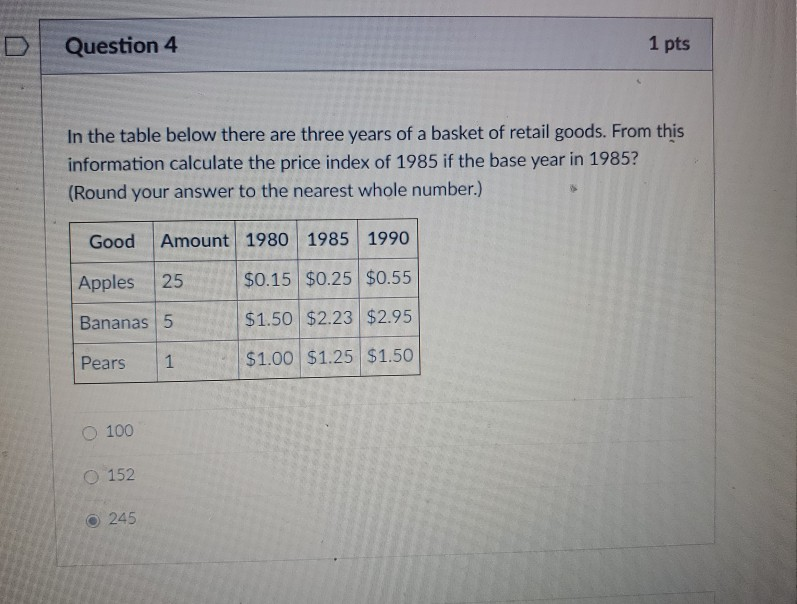 Solved Question 4 1 Pts In The Table Below There Are Three | Chegg.com