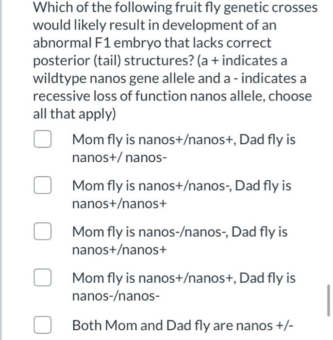 Solved Which of the following fruit fly genetic crosses | Chegg.com