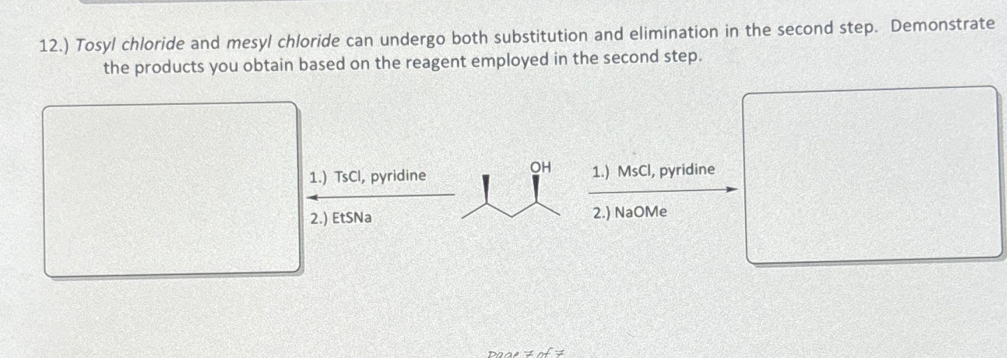 Solved 12.) ﻿Tosyl chloride and mesyl chloride can undergo | Chegg.com