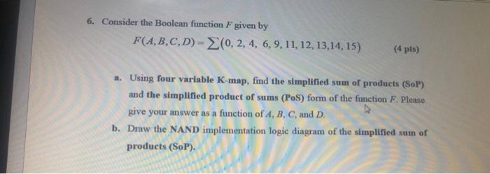 Solved 6. Consider the Boolean function F given by | Chegg.com