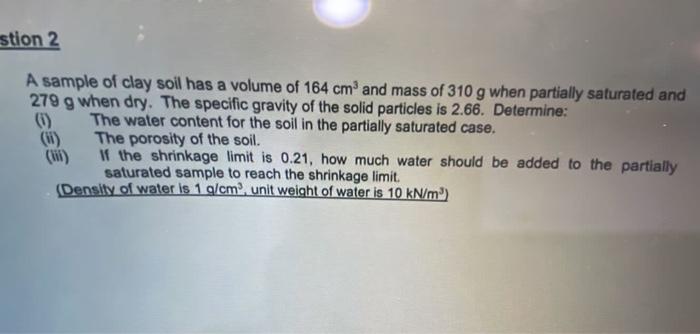 Solved A sample of clay soil has a volume of 164 cm3 and | Chegg.com
