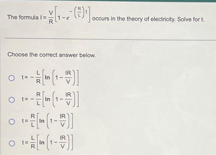 Solved The formula I=RV[1−e−(LR)t] occurs in the theory of | Chegg.com