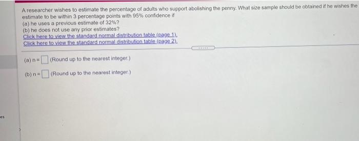 Solved A Researcher Wishes To Estimate The Percentage Of | Chegg.com