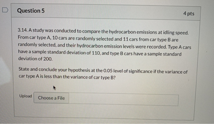 Solved Question 5 4 pts 3.14. A study was conducted to | Chegg.com