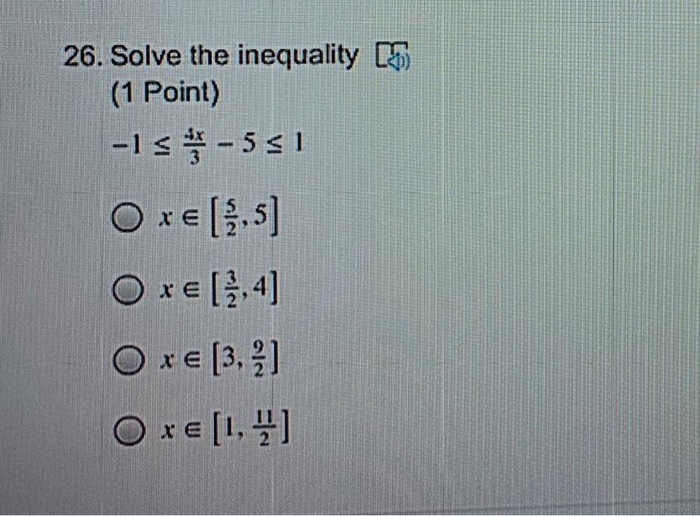 Solved 26. Solve the inequality (1 Point) -15-551 Oxe (1,5) | Chegg.com