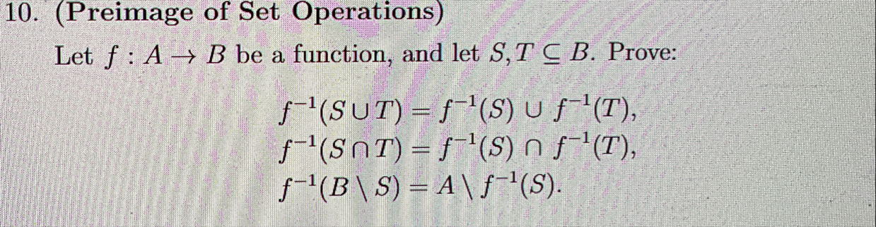 Solved (Preimage of Set Operations)Let f:A→B ﻿be a function, | Chegg.com