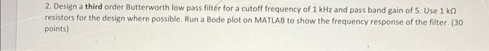 2. Design a third order Butterworth low pass filter | Chegg.com
